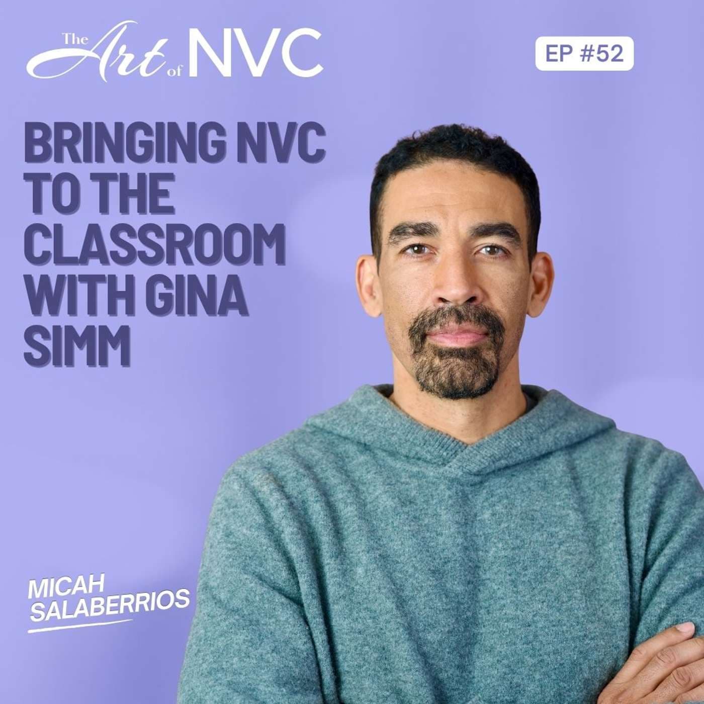 Episode artwork for Bringing NVC to The Classroom with Gina Simm